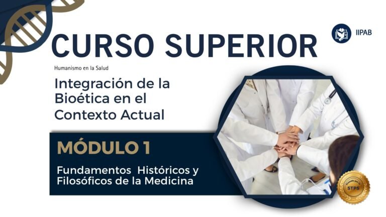 Curso Superior en Bioética En Vivo | MÓDULO 1