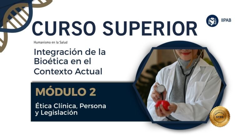 Curso Superior en Bioética En Vivo | MÓDULO 2